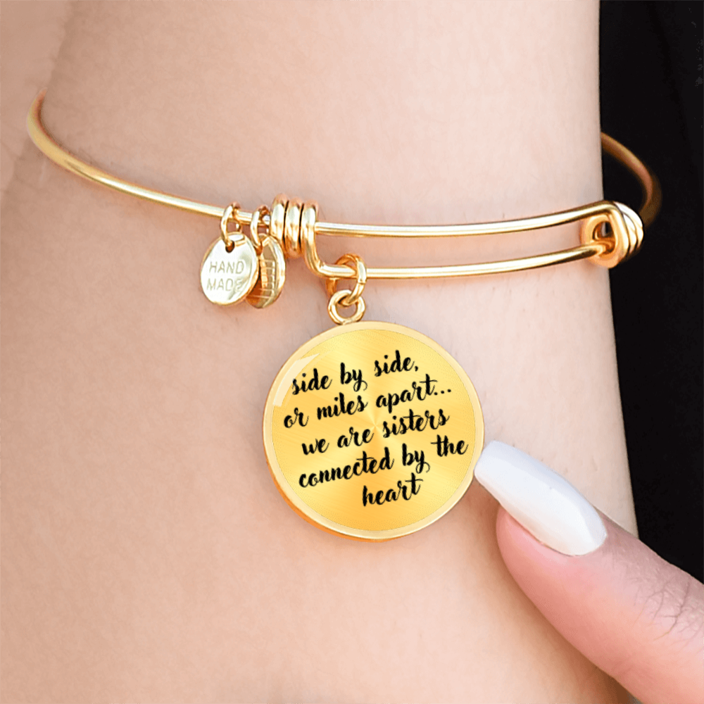 Side by side or miles apart, we are sisters connected by the heart -Bracelet