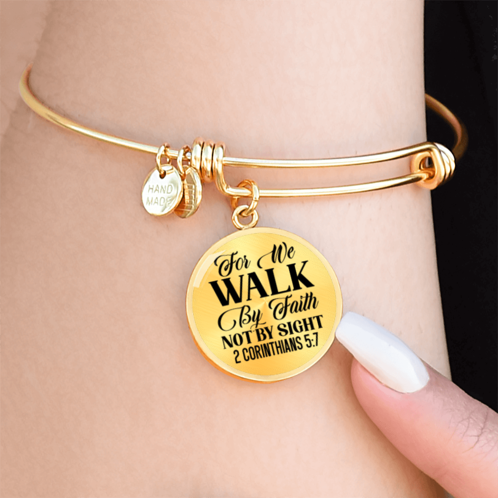 For We Walk by Faith Not by Sight -Bracelet