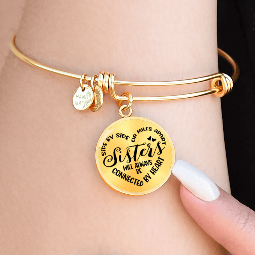 Side by side or miles apart, we are sisters connected by the heart -Bracelet