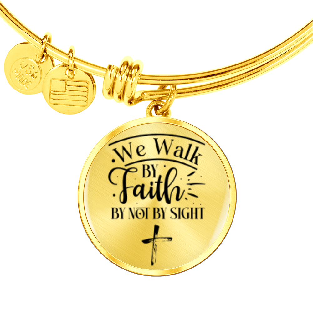 We walk by faith not by sight -Bracelet