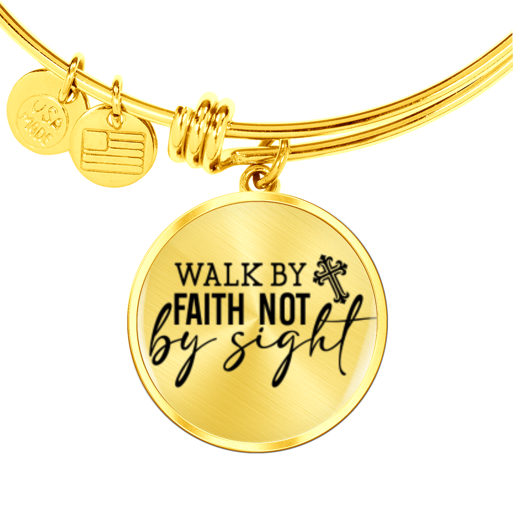 Walk by Faith Not by Sight -Bracelet