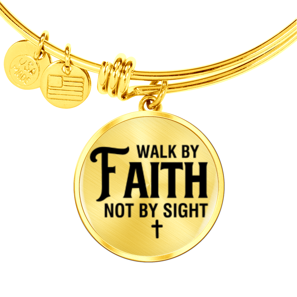 We walk by faith not by sight -Bracelet