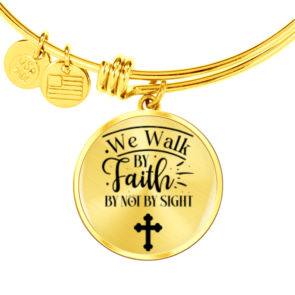 We walk by faith not by sight -Bracelet