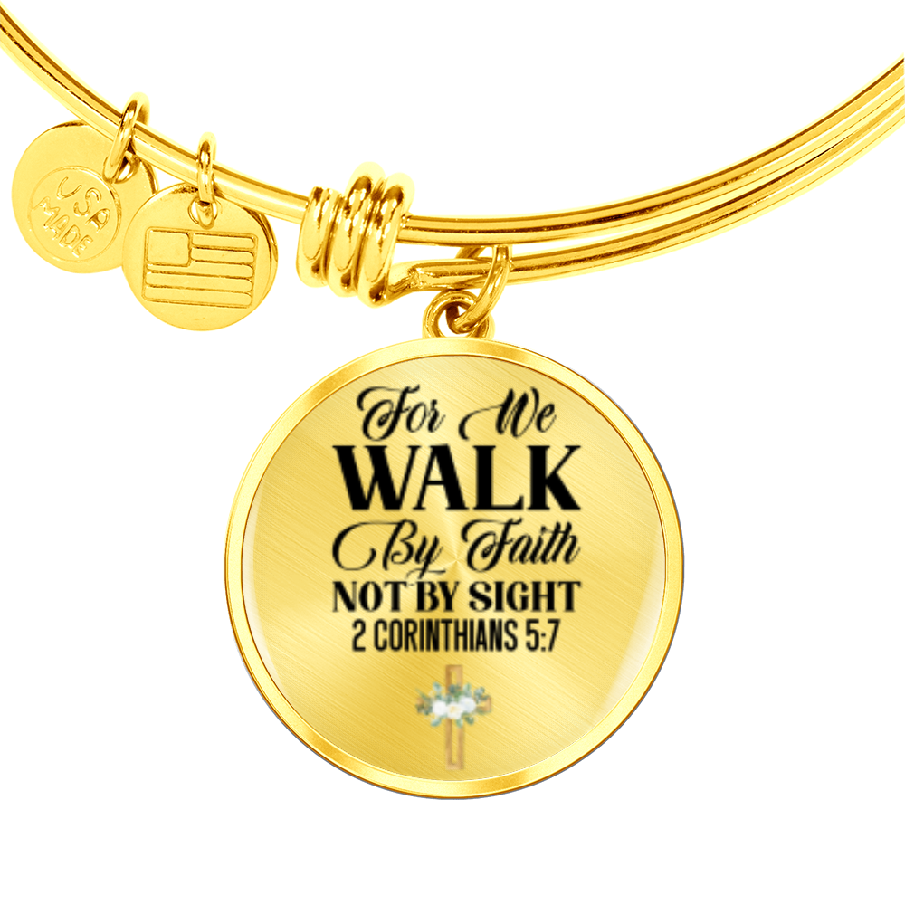 For We Walk by Faith Not by Sight -Bracelet