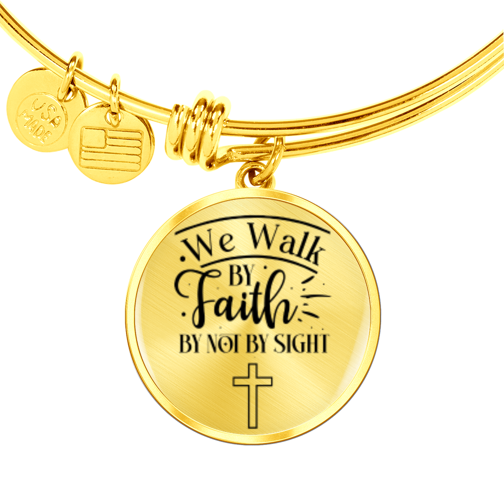 We walk by faith not by sight -Bracelet