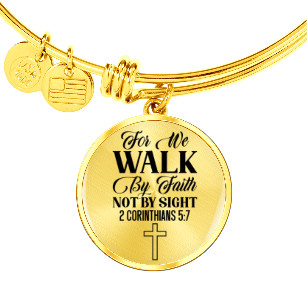 For We Walk by Faith Not by Sight -Bracelet