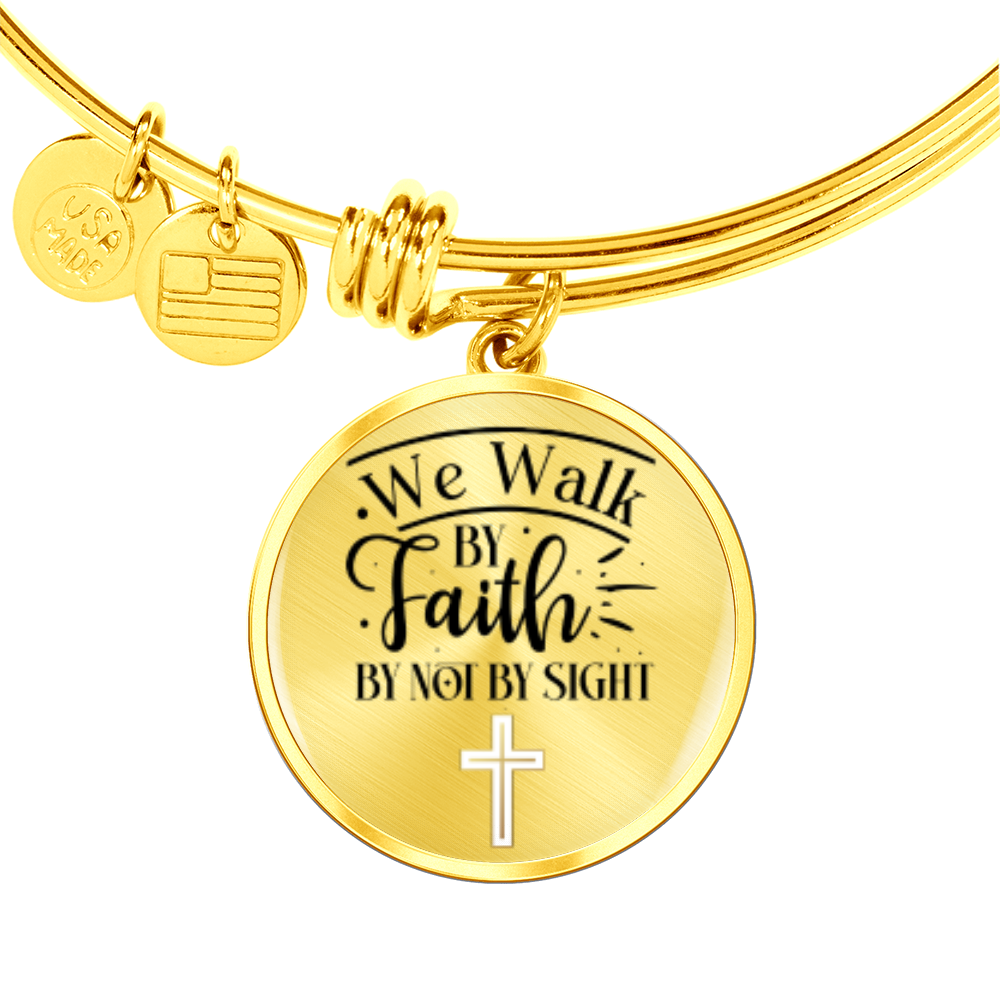 We walk by faith not by sight -Bracelet