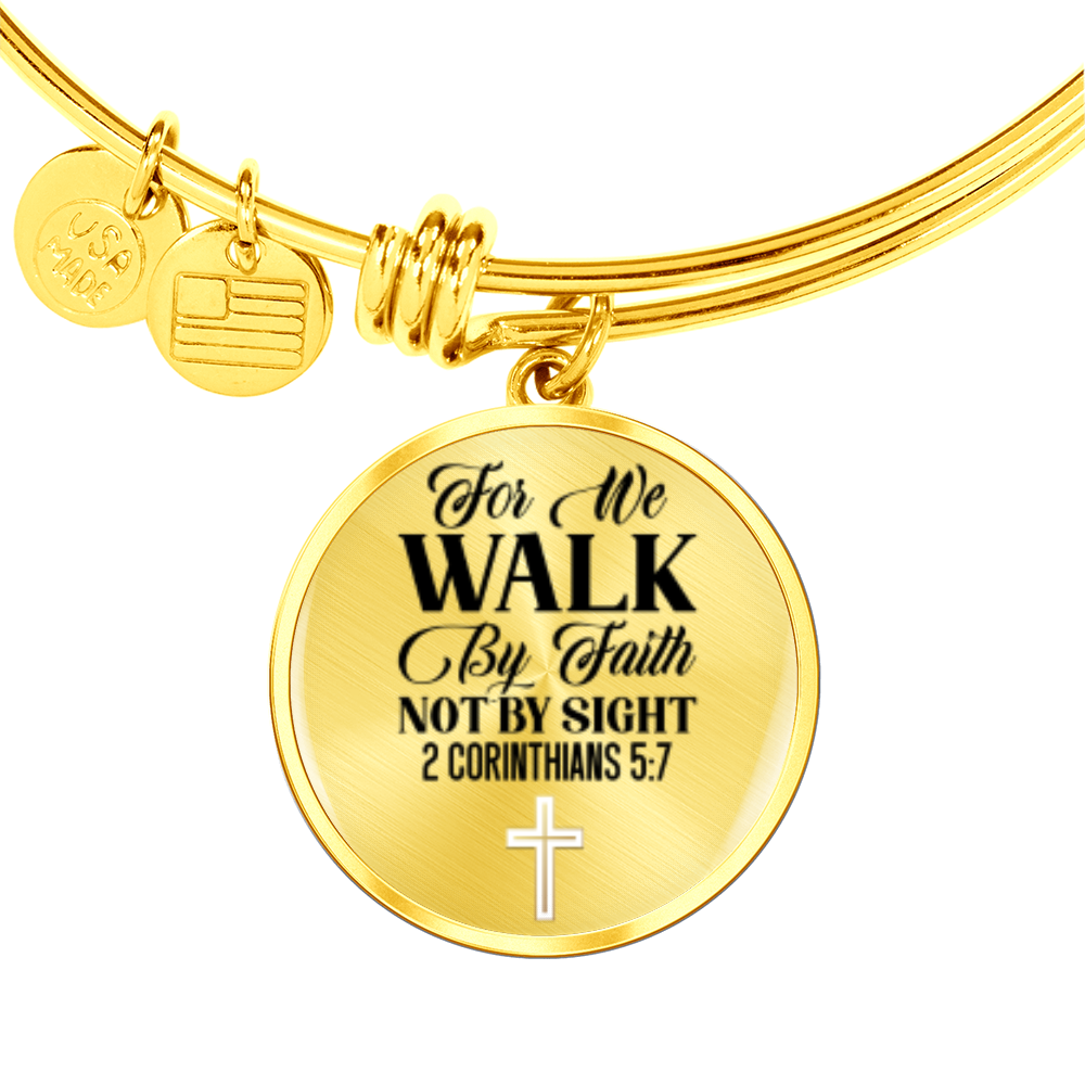 For We Walk by Faith Not by Sight -Bracelet