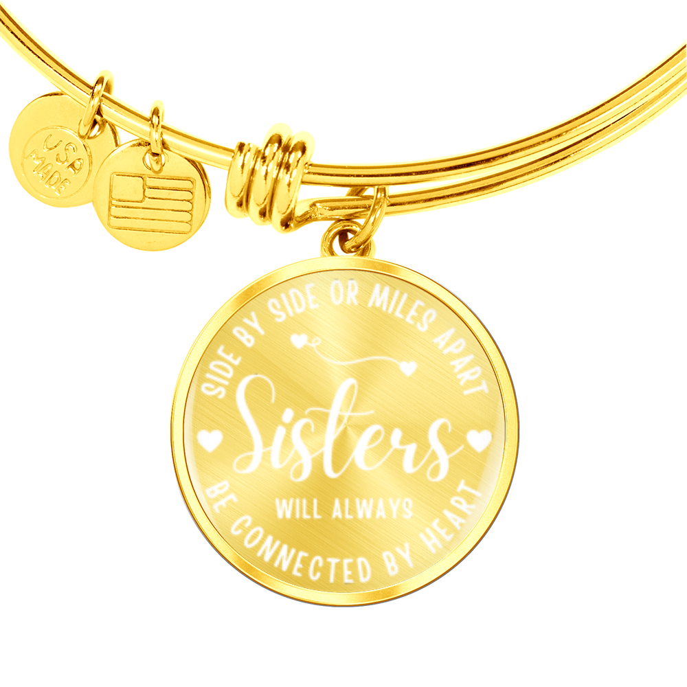 Side by side or miles apart, we are sisters connected by the heart -Bracelet