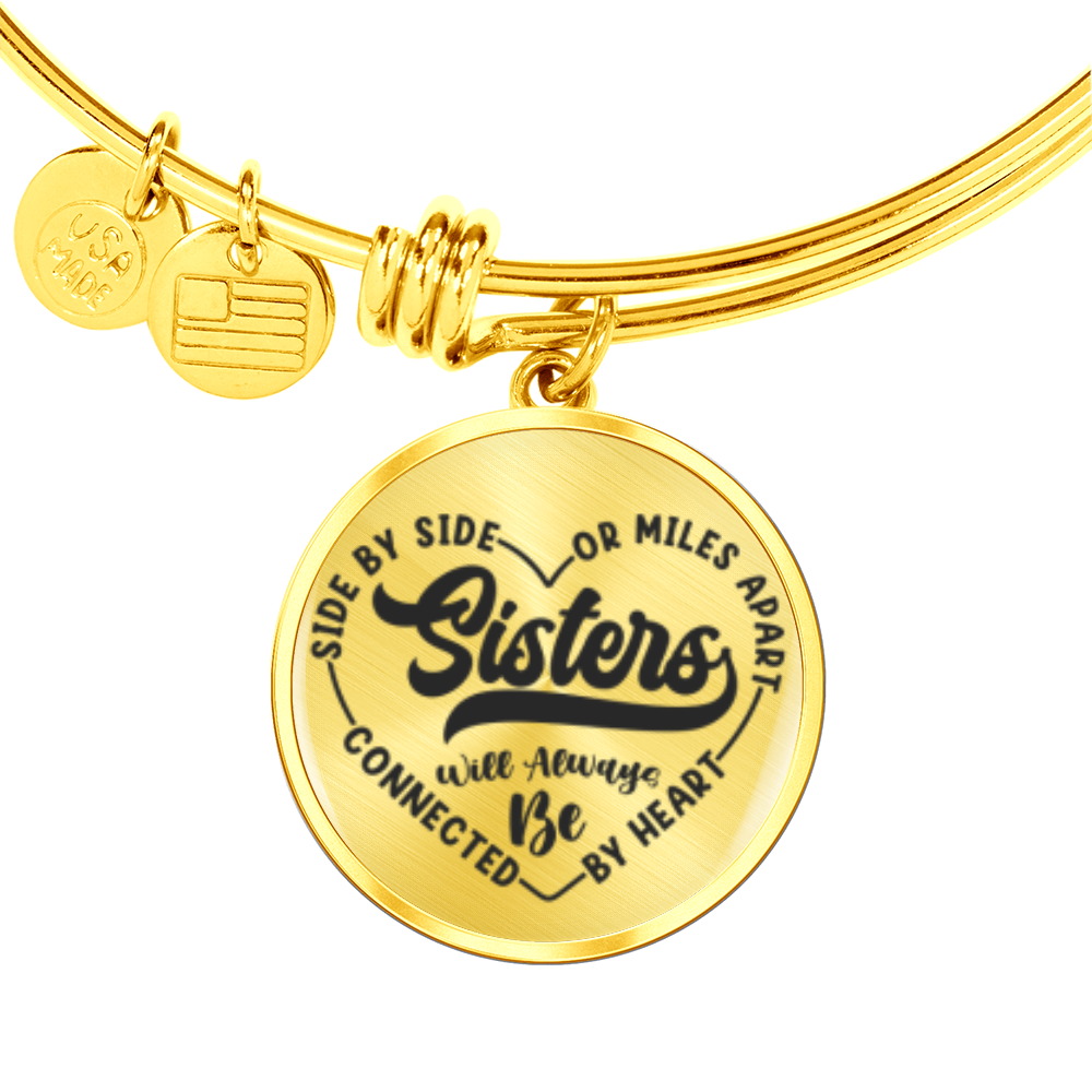 Side by side or miles apart, we are sisters connected by the heart -Bracelet