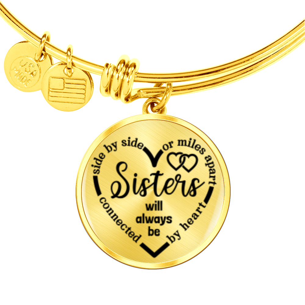 Side by side or miles apart, we are sisters connected by the heart -Bracelet