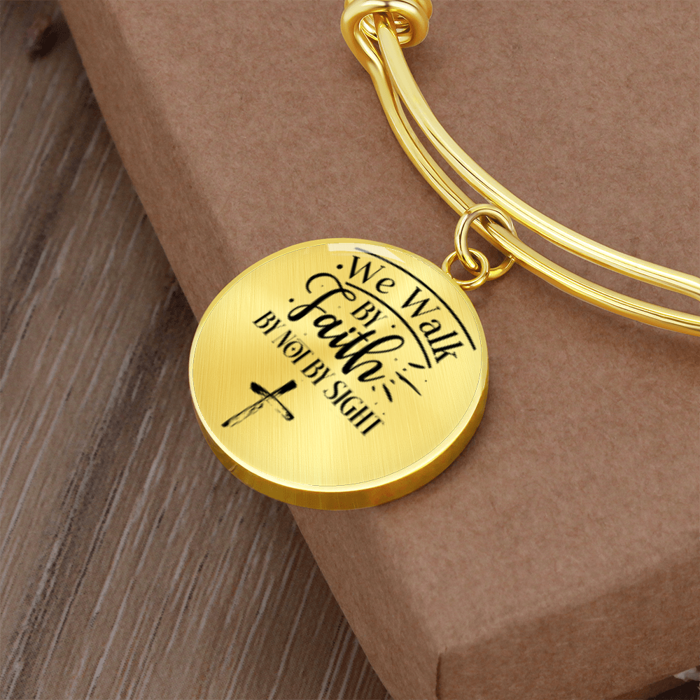 We walk by faith not by sight -Bracelet