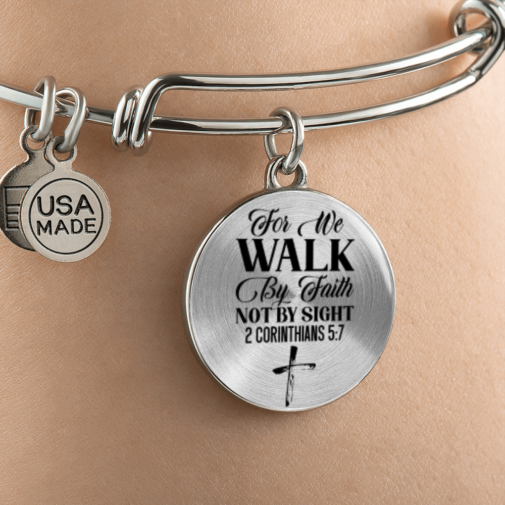 For We Walk by Faith Not by Sight -Bracelet