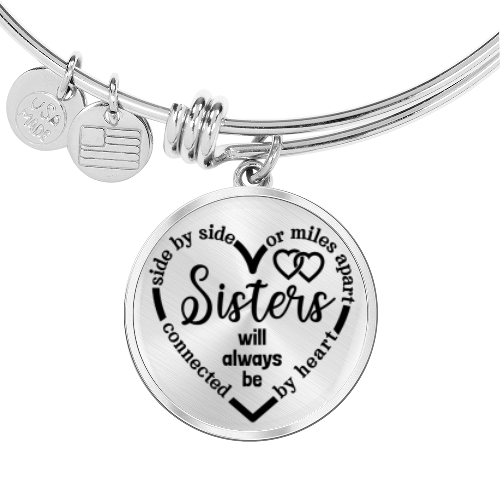 Side by side or miles apart, we are sisters connected by the heart -Bracelet