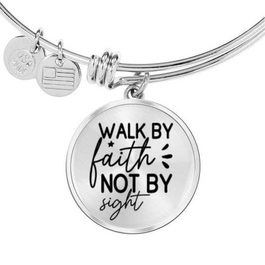 Walk by Faith Not by Sight -Bracelet