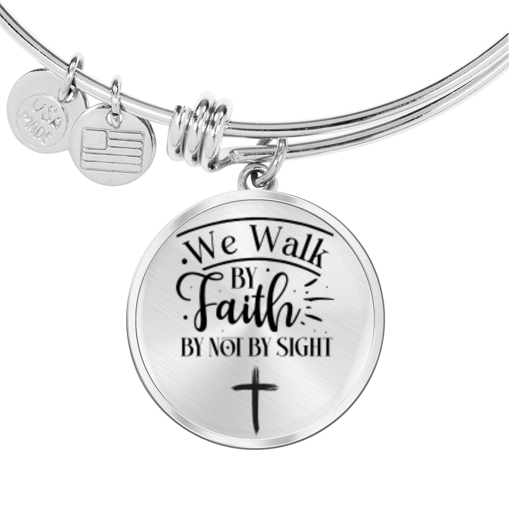 We walk by faith not by sight -Bracelet