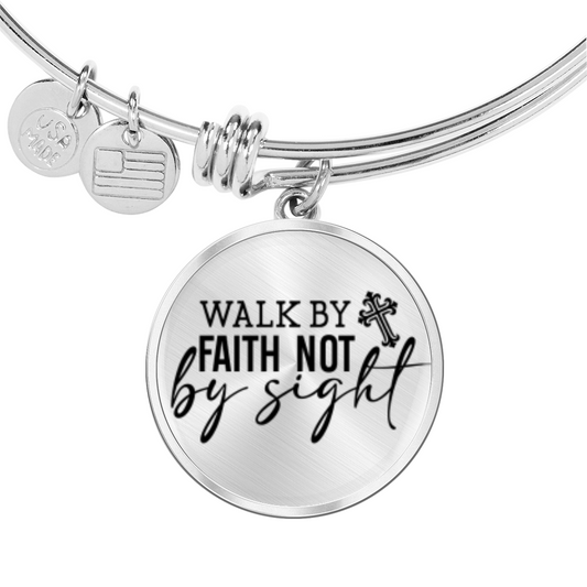 Walk by Faith Not by Sight -Bracelet