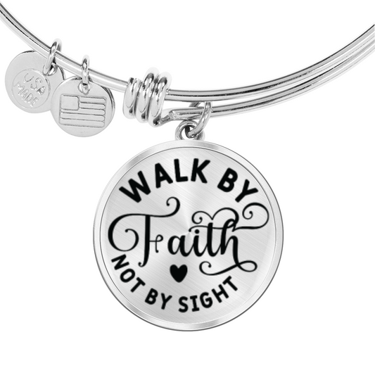 Walk by faith not by Sight -Bracelet