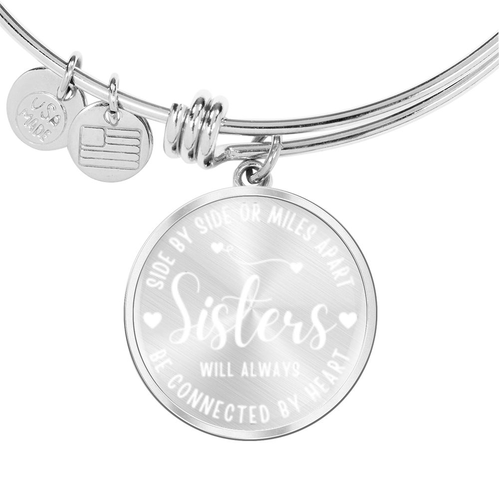 Side by side or miles apart, we are sisters connected by the heart -Bracelet