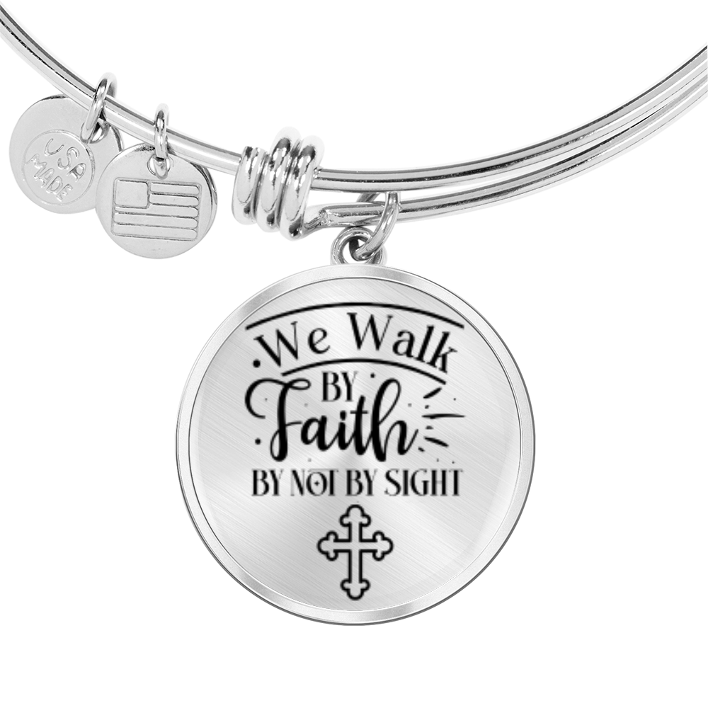 We walk by faith not by sight -Bracelet