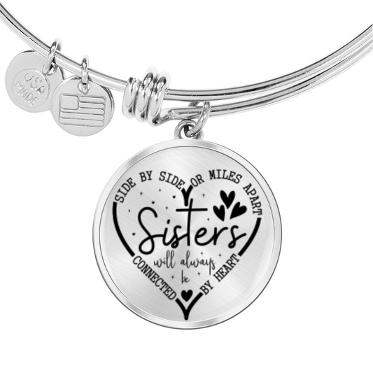 Side by side or miles apart, we are sisters connected by the heart -Bracelet