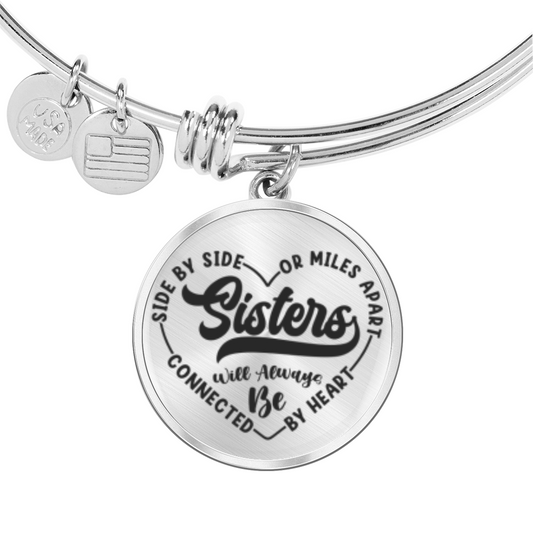 Side by side or miles apart, we are sisters connected by the heart -Bracelet