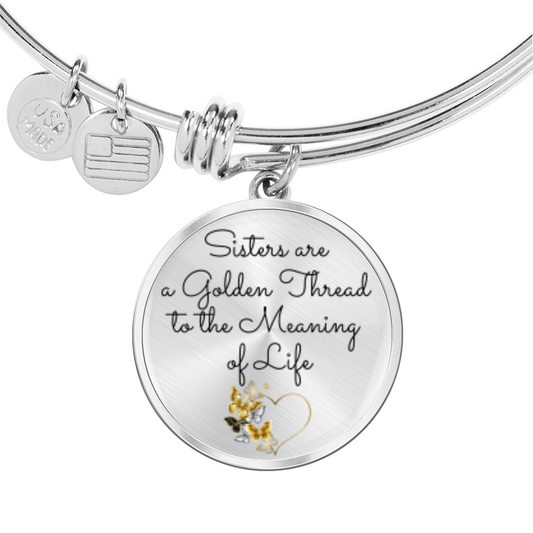 Sisters are a Golden Thread to the Meaning of Life -Bracelet