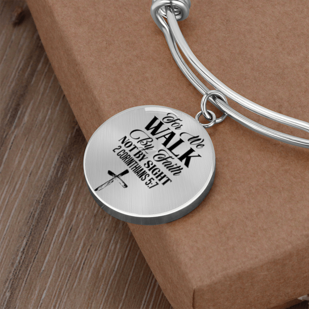 For We Walk by Faith Not by Sight -Bracelet