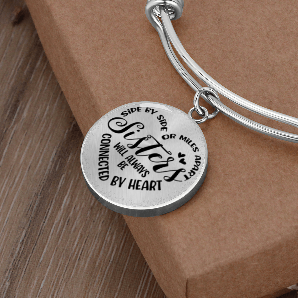 Side by side or miles apart, we are sisters connected by the heart -Bracelet