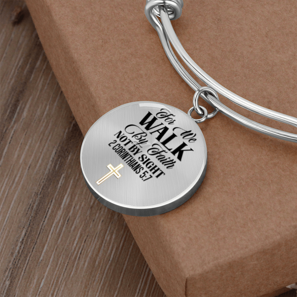 For We Walk by Faith Not by Sight -Bracelet